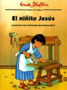 Enid Blyton, Stephanie M. Britt, Stephanie McFetridge Britt - El Ninito Jesus = Little Boy Jesus