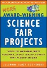 Jb Bochinski, Julianne Blair Bochinski, Bochinski Julianne Blair, Judy Dibiase, DiBiase Judy - More Award-Winning Science Fair Projects