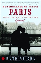 Gourmet Magazine, Gourmet Magazine Editors, Ruth Reichl, Gourmet Magazine, Ruth Reichl - Remembrance of Things Paris