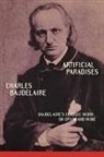 Charles Baudelaire, Charles P. Baudelaire, D. Baudelaire, Baudelaire Charles - Artificial Paradises