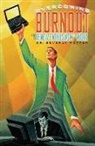 Beverly A Potter, Beverly A. Potter - Overcoming Job Burnout