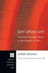 Sherri Brown, Sherri/ Moloney Brown - Gift upon Gift