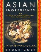 Bruce Cost, Cost Bruce - Asian Ingredients