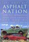 Jane Holtz Kay, Kay Jane Holtz - Asphalt Nation