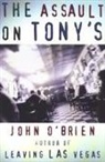 John Brien, O&amp;apos, John O'Brien - The Assault on Tony's