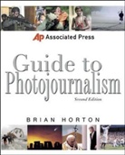HORTON, Brian Horton, Horton Brian - Associated Press Guide to Photojournalism