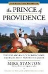 Mike Stanton, Mike/ Stanton Stanton - The Prince of Providence