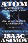 Isaac Asimov, D. F. Bach, D. F. Bach - Atom: Journey Across the Subatomic Cosmos