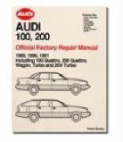 Audi of America - Audi 100, 200 Repair Manual--1989-1991: Including 100 Quattro, 200 Quattro, Wagon, Turbo and 20-Valve Models
