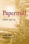 Joseph Kalar, Ted Genoways - Papermill