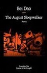 BEIDAO, Bei DAO - The August Sleepwalker