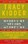 Tracy Kidder - Mountains Beyond Mountains