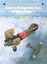 Chris Chant, Christopher Chant, Chant Chris, Mark Rolfe, Rolfe Mark - Austro-Hungarian Aces of World War 1