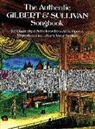 W S Gilbert, W. S. Gilbert, William Schwenck Gilbert, William Schwenk Gilbert, A. S. Sullivan, Arthur Sullivan - Authentic Gilbert & Sullivan Songbook