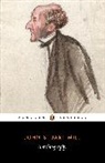 J. Mill, John Stuart Mill, J. Robson, John Robson, John M. Robson, John H. Robson - Autobiography