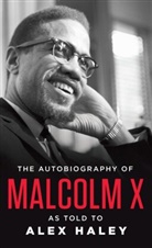 Haley, A. Haley, Alex Haley, Malcolm X, Malcolm X., A. Malcolm X. Haley... - Autobiography of Malcolm X