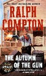 Ralph Compton, Copyright Paperback Collection - The Autumn of the Gun