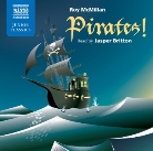Roy McMillan, Jasper Britton - Pirates! (Audio book)