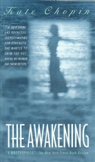 Kate Chopin - The Awakening