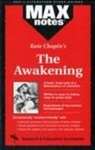 Kate Chopin, Debra Geller Lieberman, Research &amp; Education Association, Research and Education Association - Maxnotes the Awakening