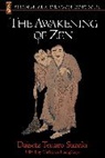 Suzuki, D. T. Suzuki, D.T. Suzuki, Daisetz T. Suzuki, Daisetz Teitaro Suzuki - The Awakening of Zen