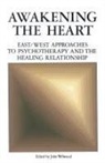John Welwood, John Welwood - Awakening the Heart