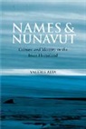 Valerie Alia, Valerie Alia&amp;dagger; - Names and Nunavut