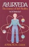 Dr Vasant Lad, Vasant Lad, Vasant D. Lad, Angela Werneke - Ayurveda