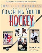 Bruce Driver, Driver Bruce, Clare Wharton, Wharton Clare - The Baffled Parent's Guide to Coaching Youth Hockey