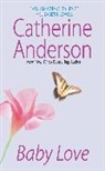 Catherine Anderson - Baby Love