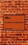 Dr Sujith Kumar, Sujith Kumar - Mill: A Guide for the Perplexed