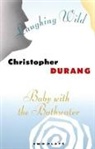 COLLECTIF, Christopher Durang - Baby With the Bathwater / Laughing Wild