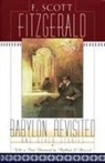 F Scott Fitzgerald, F Scott . Fitzgerald, F. Scott Fitzgerald, Matthew J Bruccoli, Matthew J. Bruccoli - Babylon Revisited and Other Stories