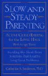 Catherine Sanderson, Catherine A. Sanderson - Slow and Steady Parenting