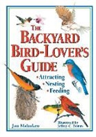Jan Mahnken, Mahnken Jan, Jeffrey C. Domm, Jeffrey C. Domm, Gwen Steege - Backyard Bird-Lover''s Guide