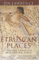 D H Lawrence, D. H. Lawrence, David H. Lawrence, David Herbert Lawrence - Etruscan Places