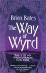 Brian Bates - The Way Of Wyrd