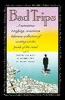 Keath Fraser, Keath Fraser, J. Laslocky - Bad Trips