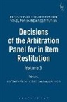 Josef Kussbach Aicher, Josef Aicher, Erich Kussbach, August Reinisch, August (University of Vienna) Reinisch - Decisions of the Arbitration Panel for in Rem Restitution