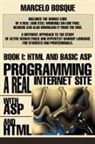 Marcelo Bosque - Programming a REAL Internet Site with ASP and HTML