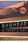 Tony Horwitz - Baghdad without a map