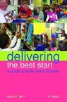 Avril Brock, Carolynn Rankin, Carolynn/ Brock Rankin - Delivering the Best Start