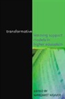 Margaret Weaver, Margaret (EDT) Weaver - Transformative Learning Support Models in Higher Education