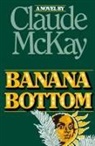 Claude McKay - Banana Bottom
