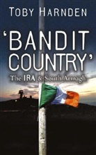 Tobi Harnden, Toby Harnden - Bandit Country