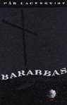 Lagerkvist, Par Lagerkvist, Pär Lagerkvist, Par/ Blair Lagerkvist - Barabbas