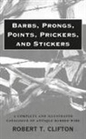 Robert T. Clifton - Barbs, Prongs, Points, Prickers, and Stickers