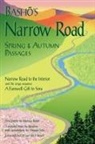 Matsuo Basho, Basho Matsuo, Basho Basho Matsuo - Basho's 'Narrow Road'