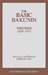 Mikhail Bakunin, Mikhail Aleksandrovich Bakunin, Mikhail Cutler Bakunin, Robert M. Cutler, Robert M. Baird, Robert M. Cutler - Basic Bakunin
