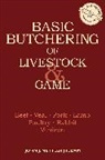 John J. Mettler, Mettler, John J Mettler, John J. Mettler, Elayne Sears - Basic Butchering of Livestock & Game